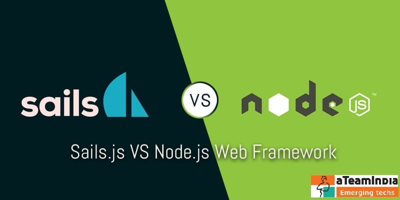 Why We Tell You Sails.js is Better for Node.js Development