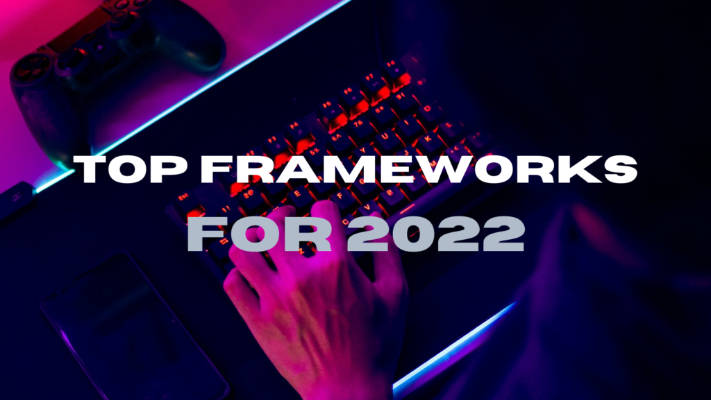 Top 10 Mobile application frameworks 2022