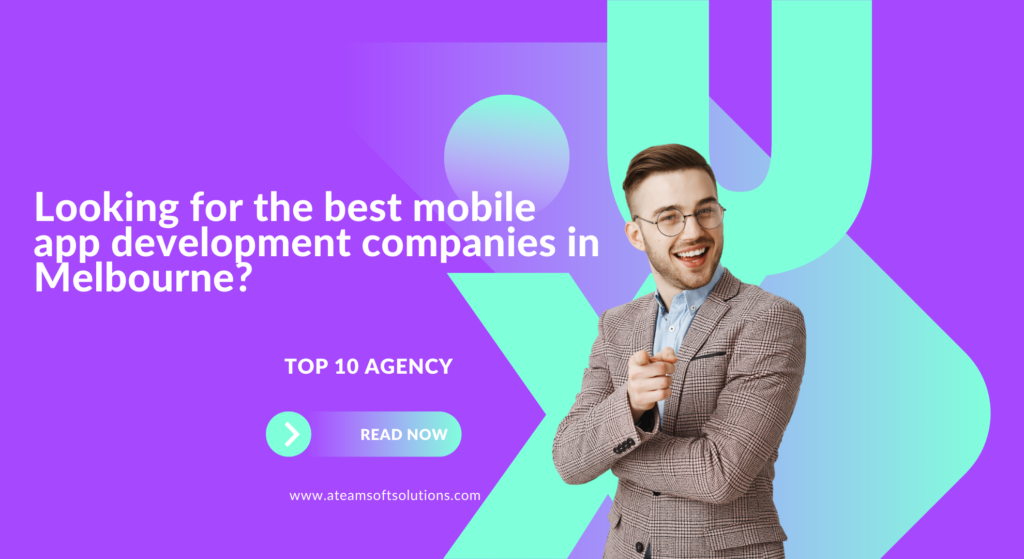 Top 10 Mobile App Development Companies in Melbourne 2022