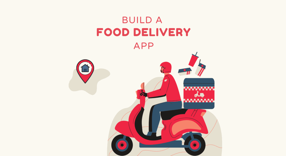 How to build a food delivery app like Uber Eats