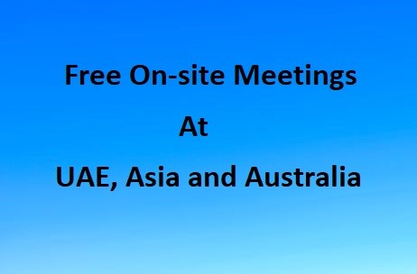 Free On-site Meetings at UAE, Asia and Australia