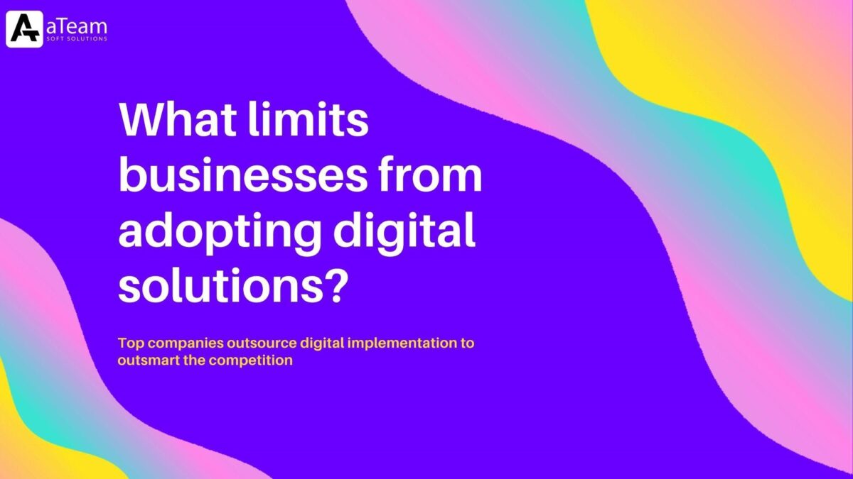 Top 5 Factors Limiting Businesses From Adopting Digital Solutions