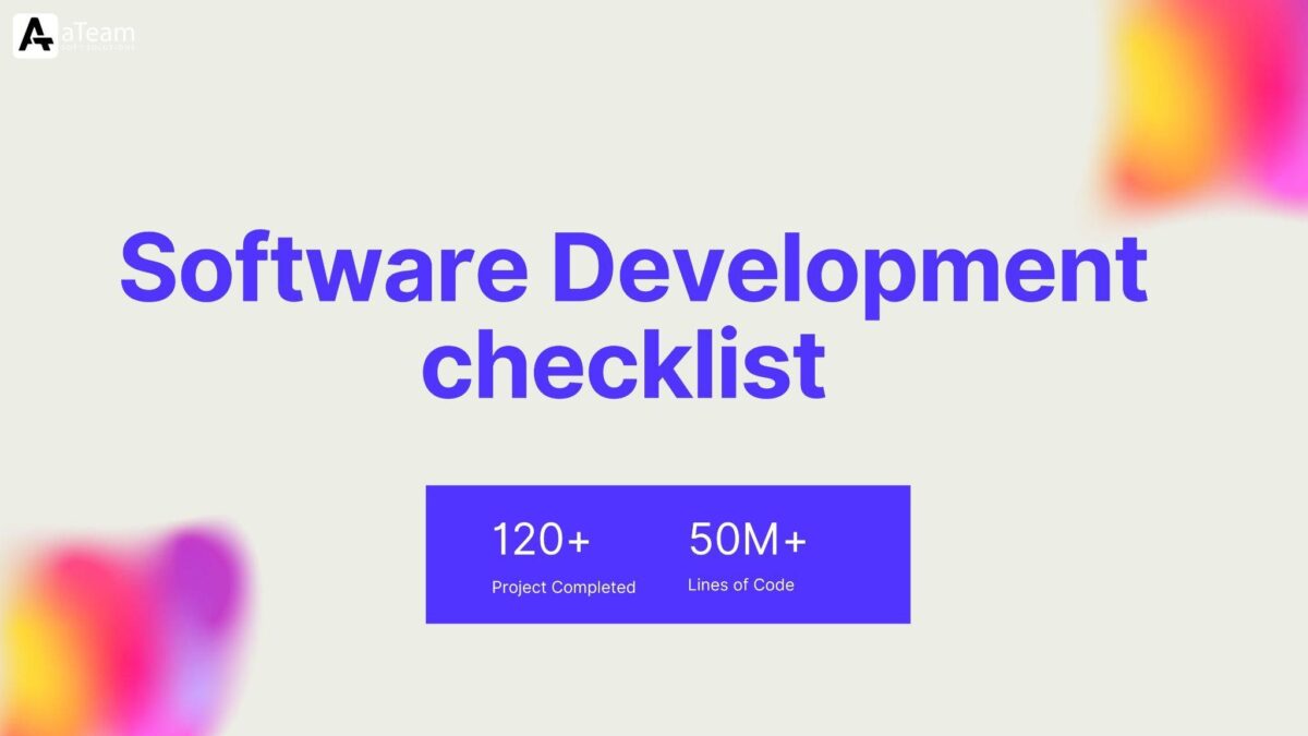 Software development checklist for project manager, developers, UI/UX & QA