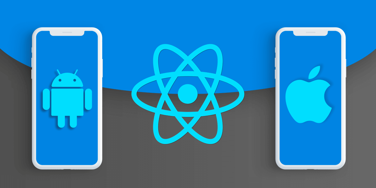 Benefits of React Native for Mobile App Development