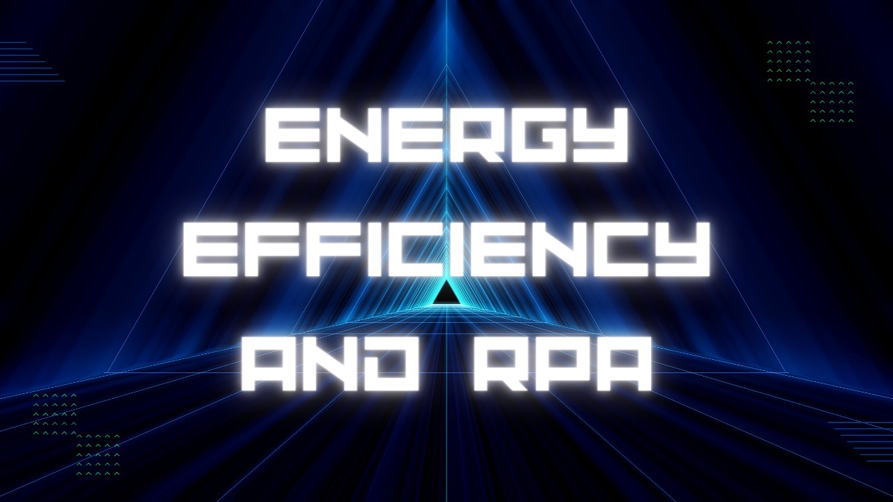 Energy Efficiency and RPA