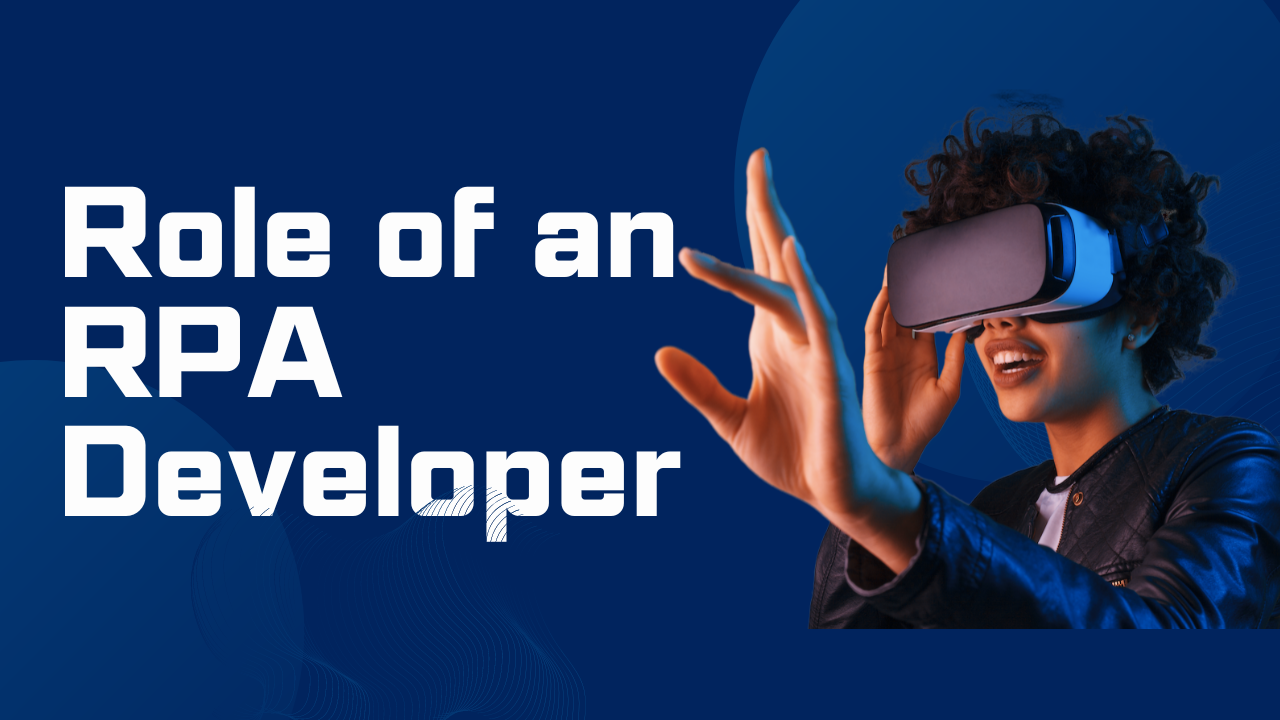 Role of an RPA Developer
