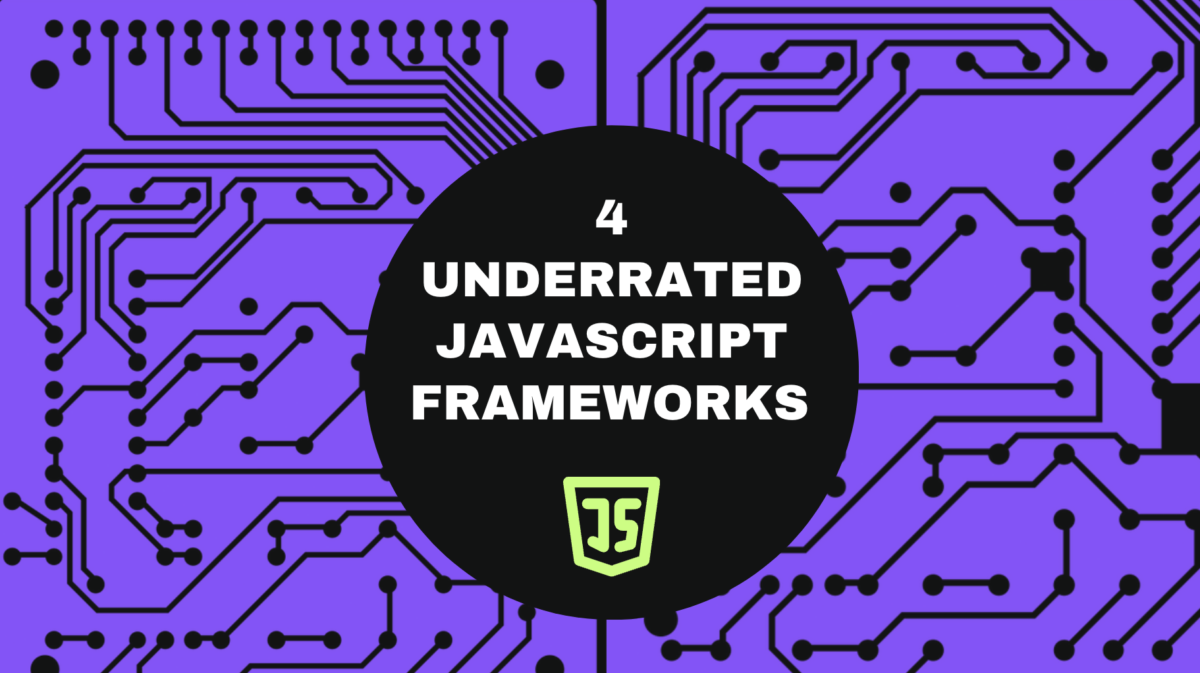 JavaScript Frameworks that Deserve