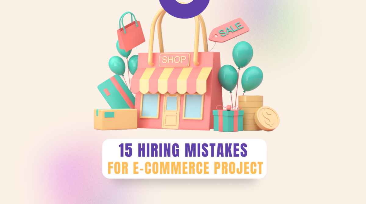 Mistake to avoid when hiring e-commerce app developers